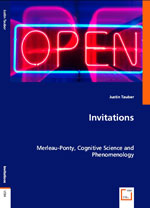 Invitations: Merleau-Ponty, Cognitive Science and Phenomenology - book cover